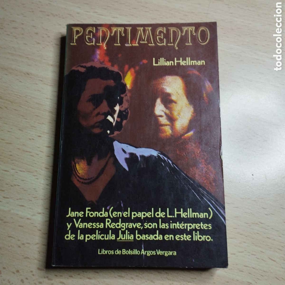 Libros de segunda mano: Pentimento. Lillian Hellman . 1979. Argos Vergara. 1&ordf; Edici&oacute;n de bolsillo. - Foto 1
