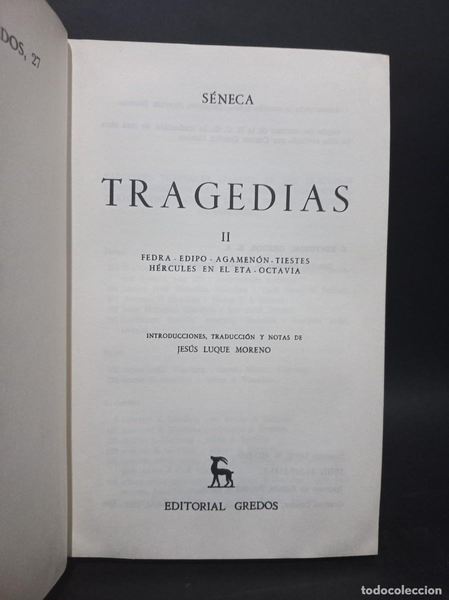 Libros de segunda mano: S&Eacute;NECA - TRAGEDIAS TOMO I Y II - EDITORIAL GREDOS - 1979 - Foto 3
