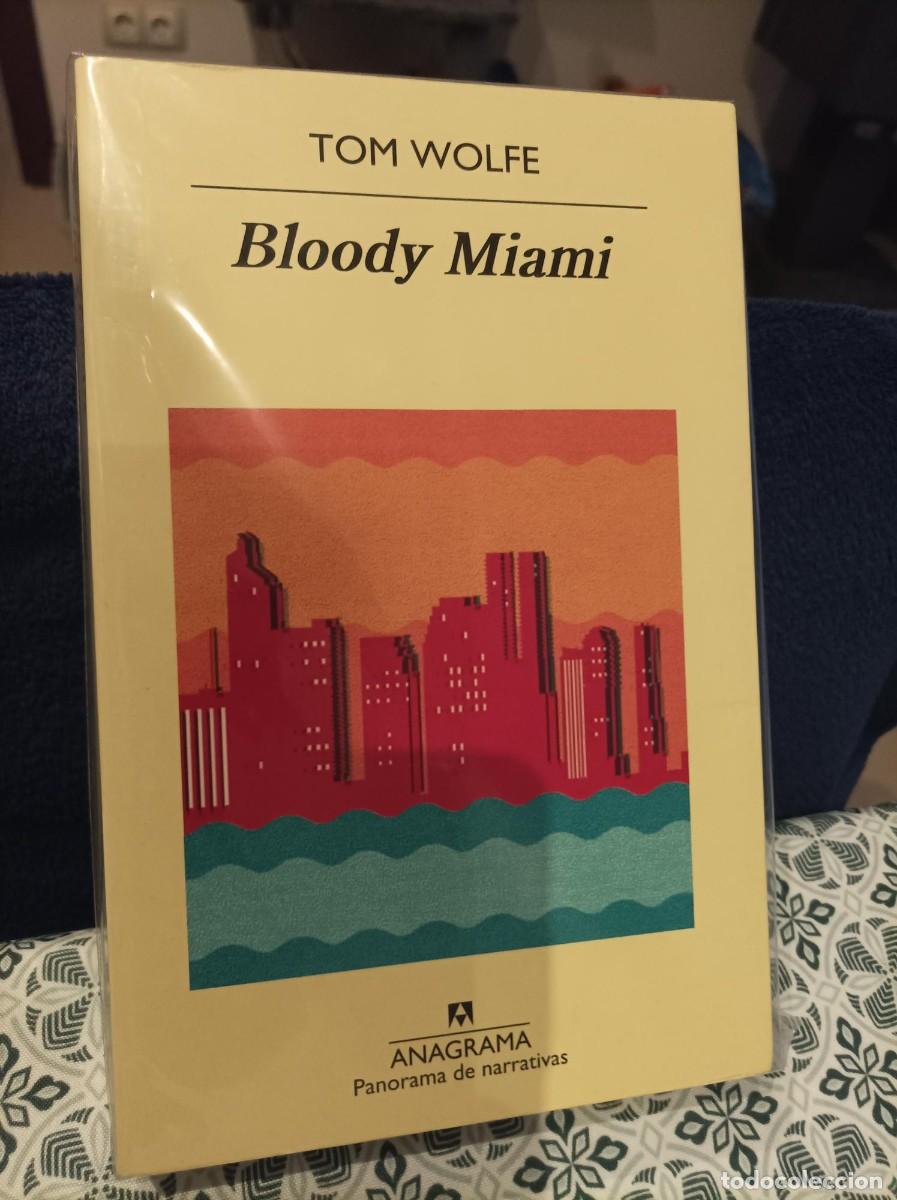 Libros de segunda mano: BLOODY MIAMI. TOM WOLFE. ANAGRAMA. - Foto 1