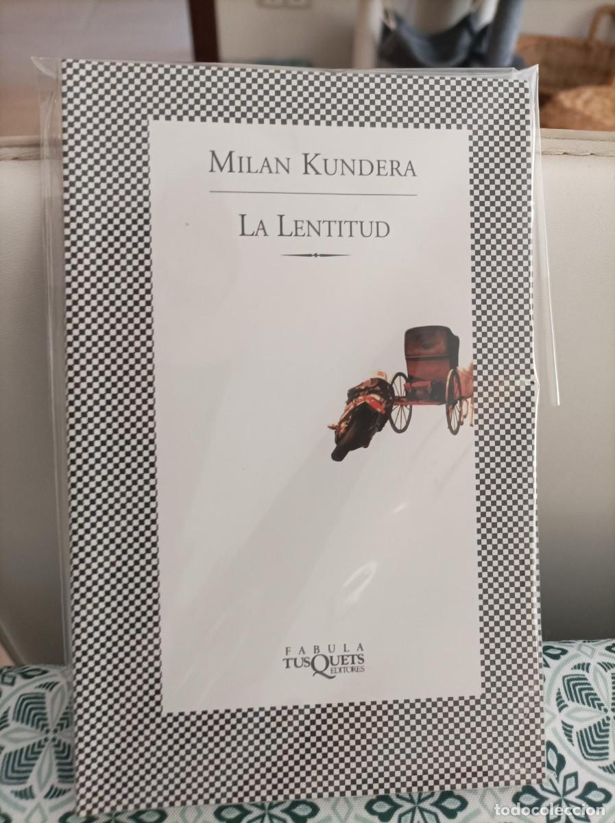 Libros de segunda mano: LA LENTITUD. MILAN KUNDERA. TUSQUETS. - Foto 1