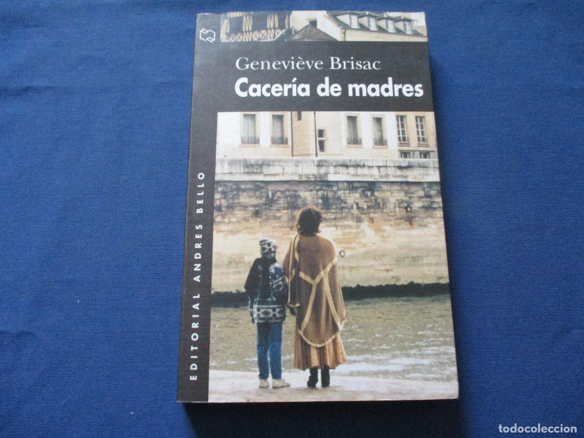Libros de segunda mano: CACER&Iacute;A DE MADRES &middot; GENEVI&Egrave;VE BRISAC - Foto 1