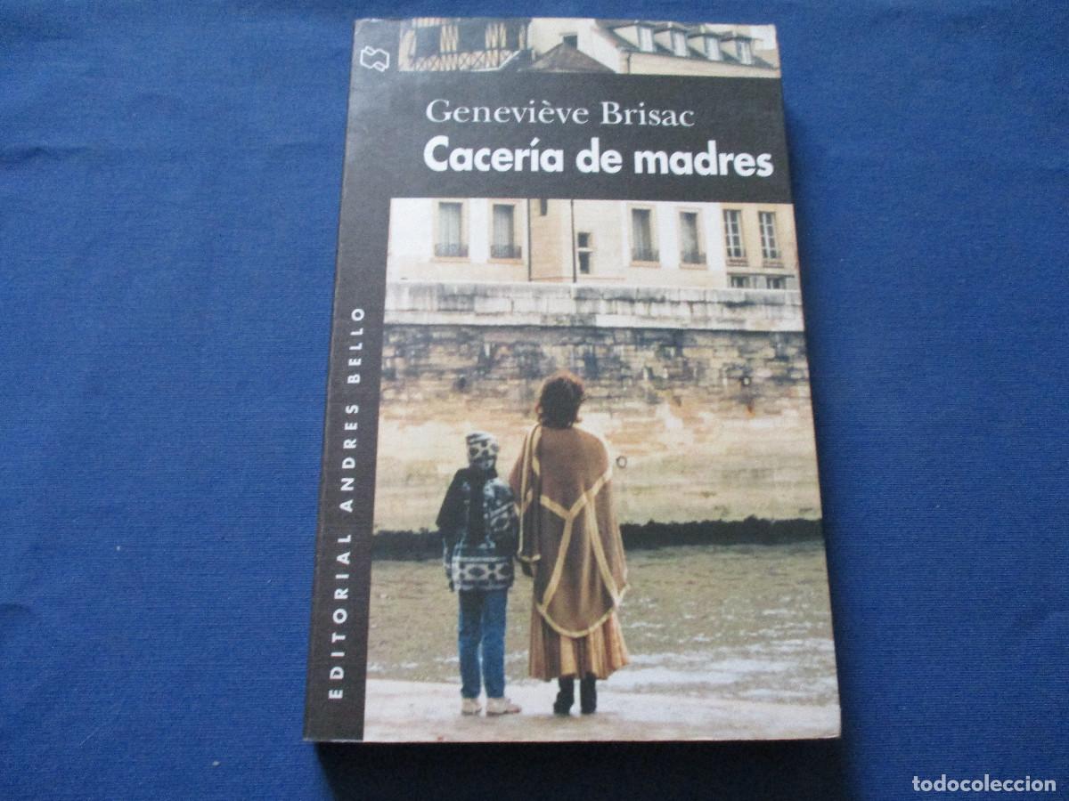 Libros de segunda mano: CACER&Iacute;A DE MADRES &middot; GENEVI&Egrave;VE BRISAC - Foto 2