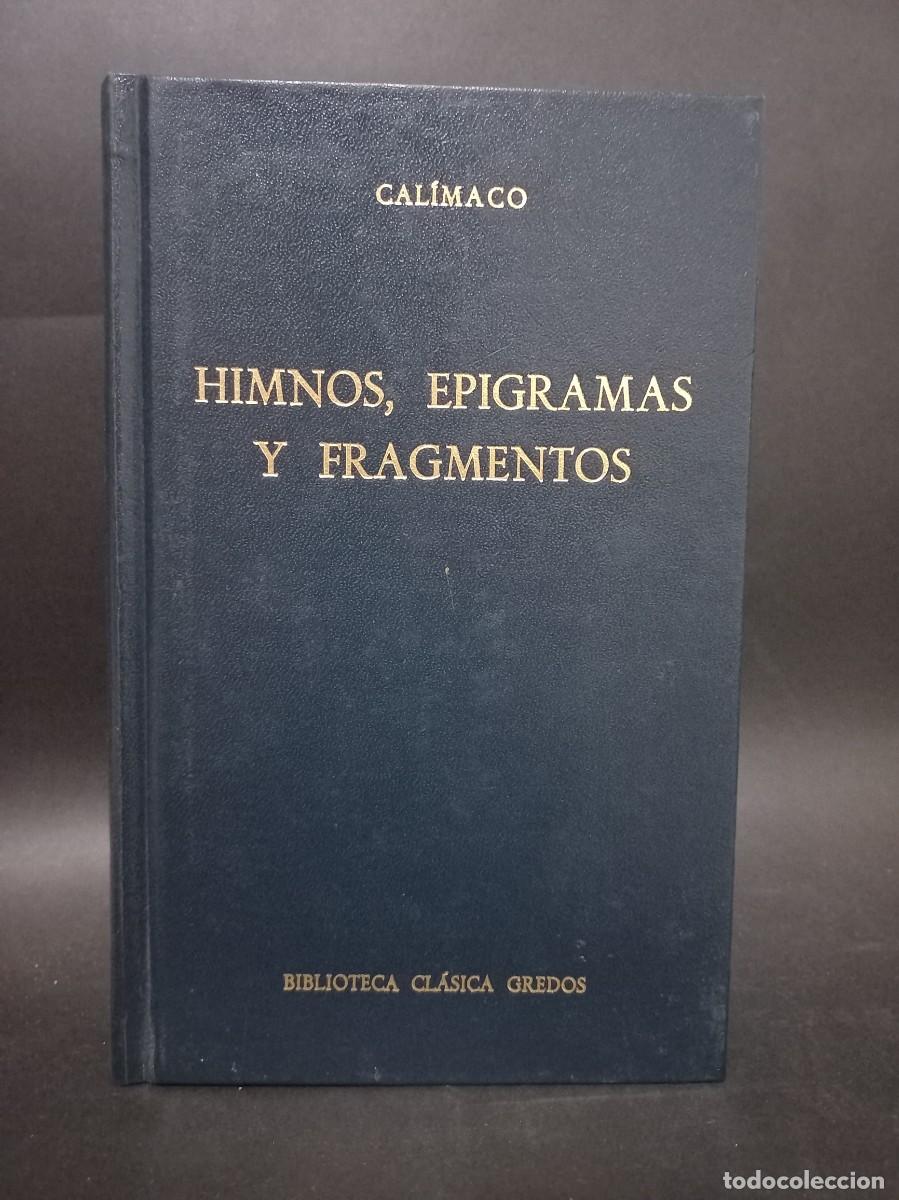 Libros de segunda mano: CAL&Iacute;MACO - HIMNOS, EPIGRAMAS Y FRAGMENTOS - 1980 - Foto 1