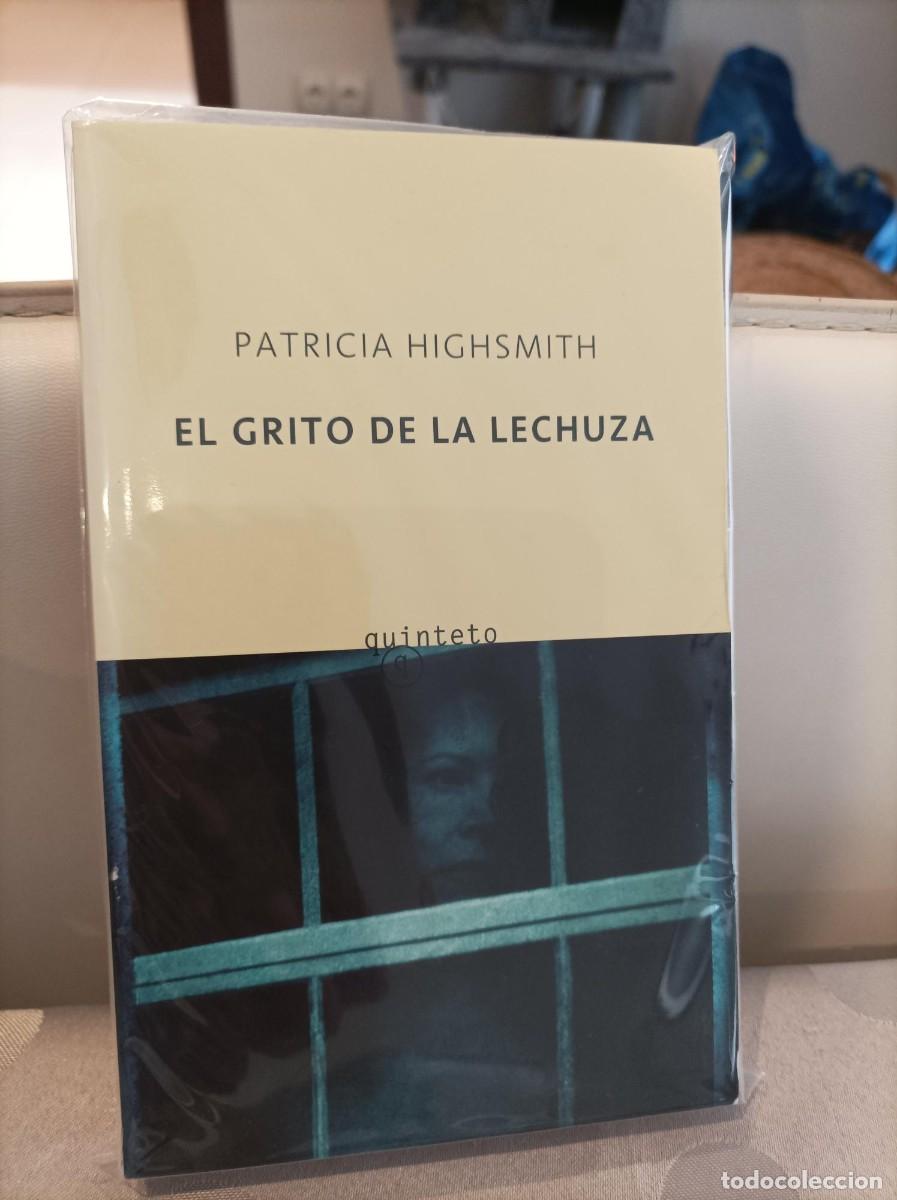 Libros de segunda mano: EL GRITO DE LA LECHUZA. PATRICIA HIGHSMITH. QUINTETO. - Foto 1