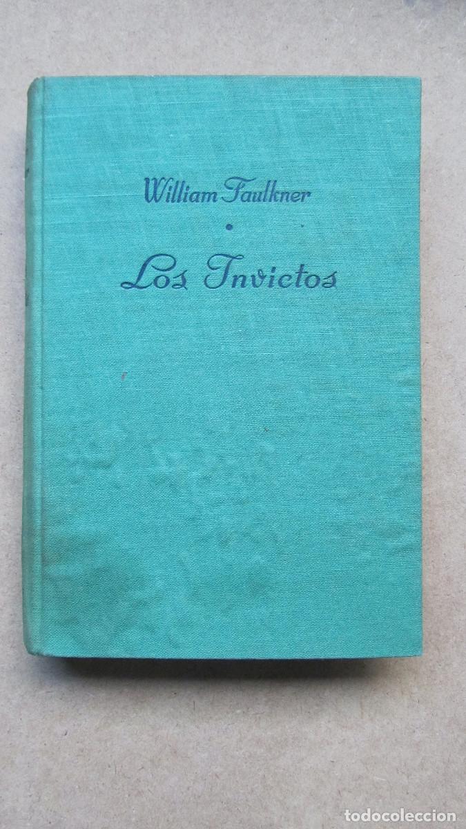 Libros de segunda mano: Los invictos William Faulkner 1951 - Foto 1
