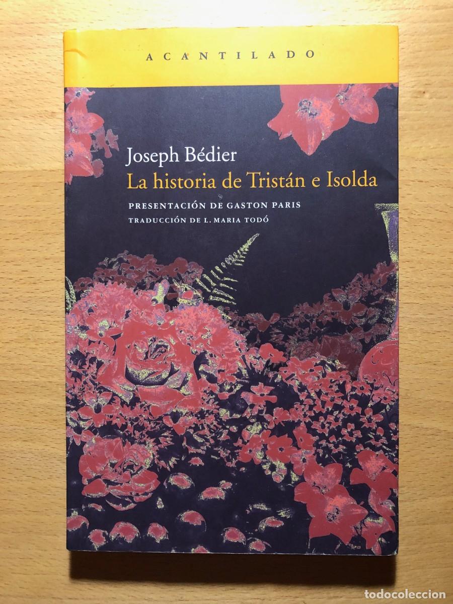 Libros de segunda mano: La historia de Trist&aacute;n e Isolda. Joseph B&eacute;dier. Acantilado - Foto 1