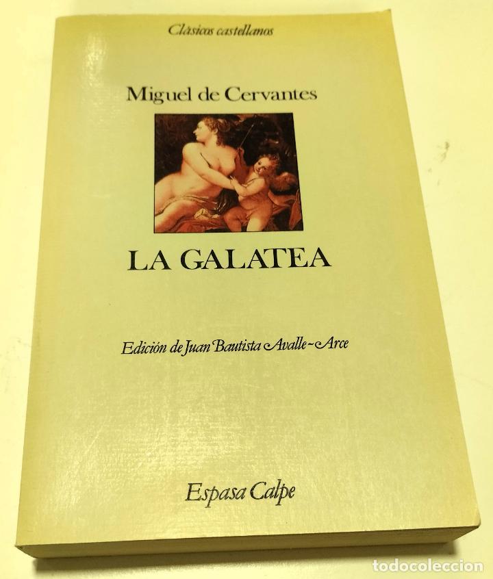 Libros de segunda mano: Miguel de Cervantes, La Galatea, Espasa Calpe, 1987, - Foto 1