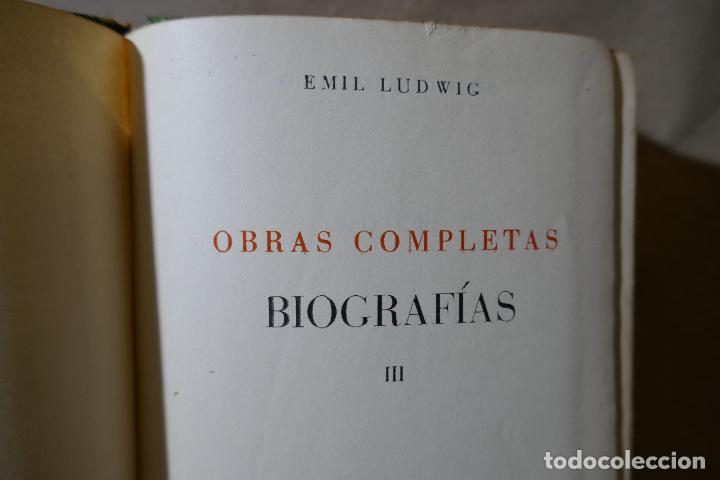 Libros de segunda mano: Obras completas III Biograf&iacute;as - Emil Ludwig - Foto 5