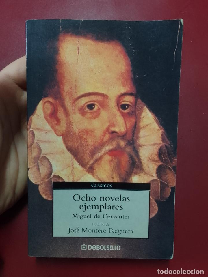 Libros de segunda mano: Miguel de Cervantes: Ocho novelas ejemplares (DeBolsillo. 2002) - Foto 1