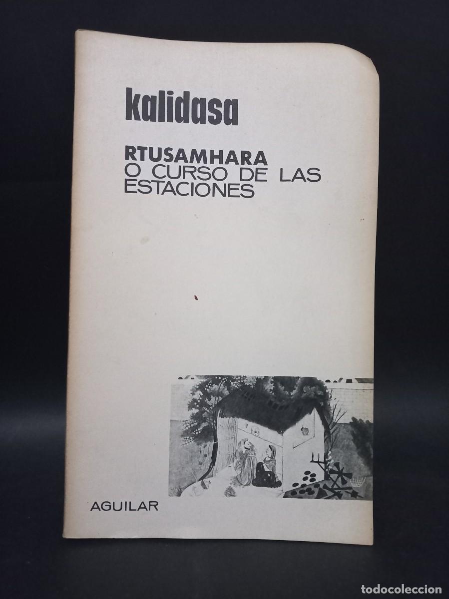 Libri di seconda mano: KALIDASA - RTUSAMHARA O CURSO DE LAS ESTACIONES - 1964