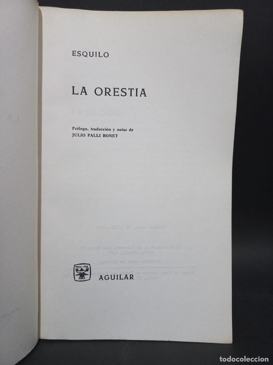 Libros de segunda mano: ESQUILO - LA ORESTIA - 1967 - Foto 2