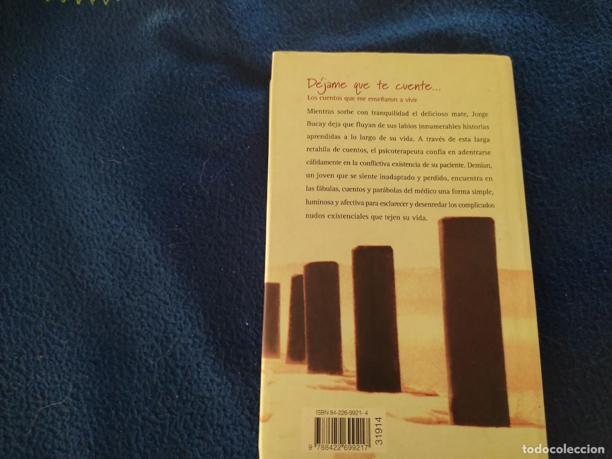 Libros de segunda mano: D&eacute;jame que te Cuente..... Jorge Bucay C&iacute;rculo de Lectores 2003 - Foto 3