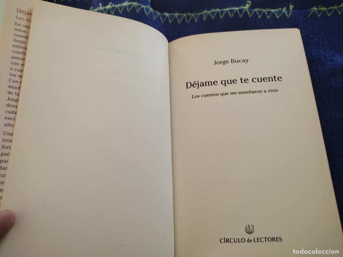 Libros de segunda mano: D&eacute;jame que te Cuente..... Jorge Bucay C&iacute;rculo de Lectores 2003 - Foto 6