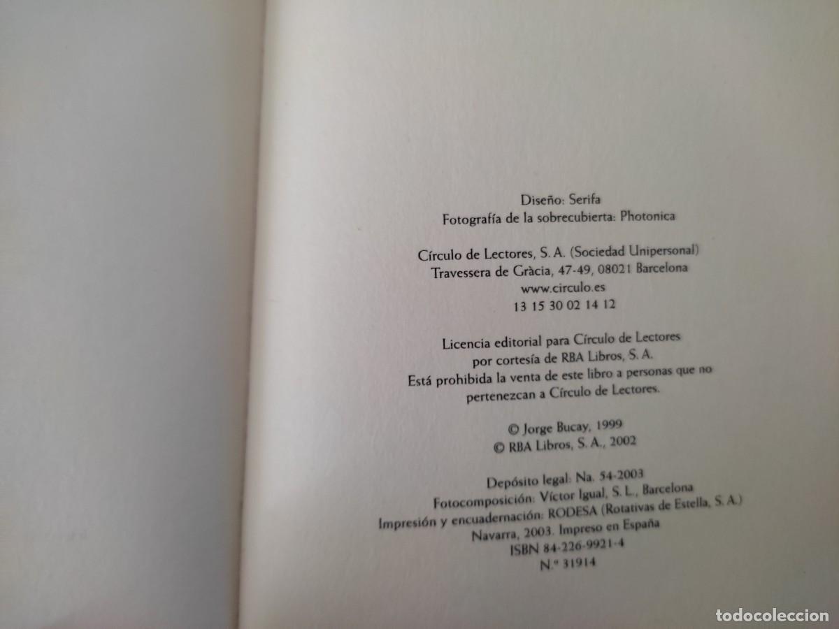 Libros de segunda mano: D&eacute;jame que te Cuente..... Jorge Bucay C&iacute;rculo de Lectores 2003 - Foto 9