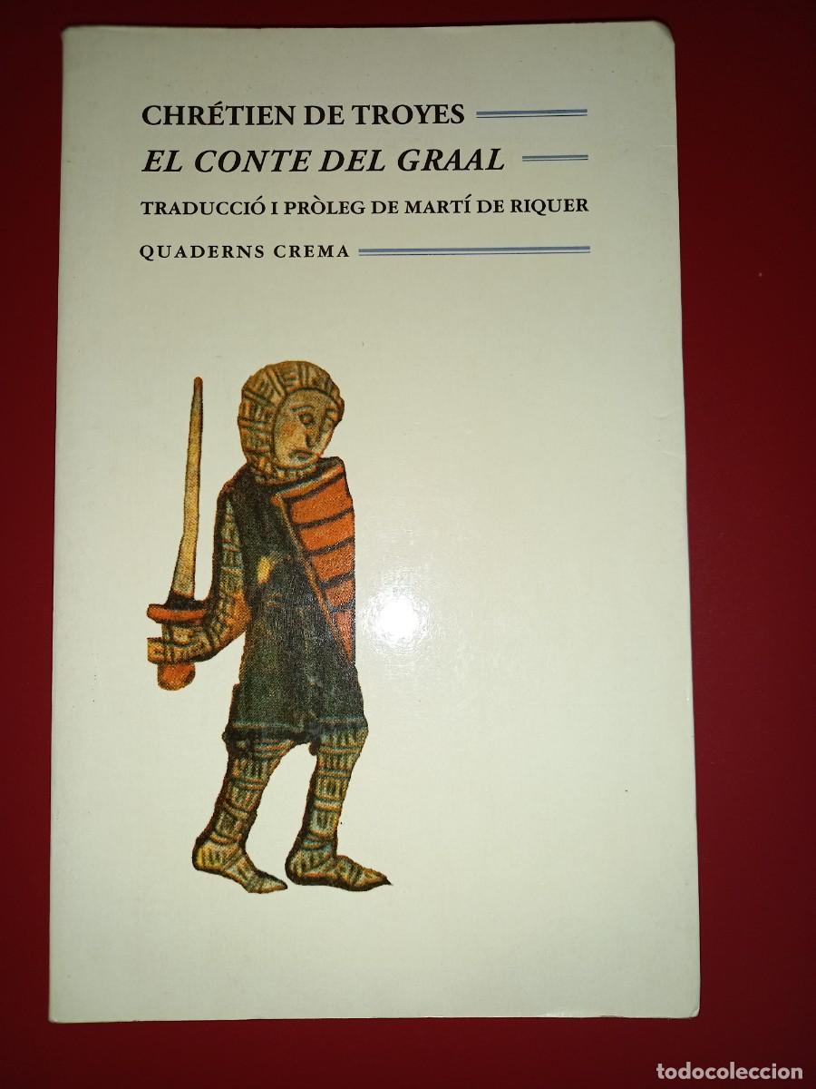 Libros de segunda mano: El Conte del Graal, de Ch. de Troyes (pr&oacute;leg de Mart&iacute; de Riquer) - Foto 1