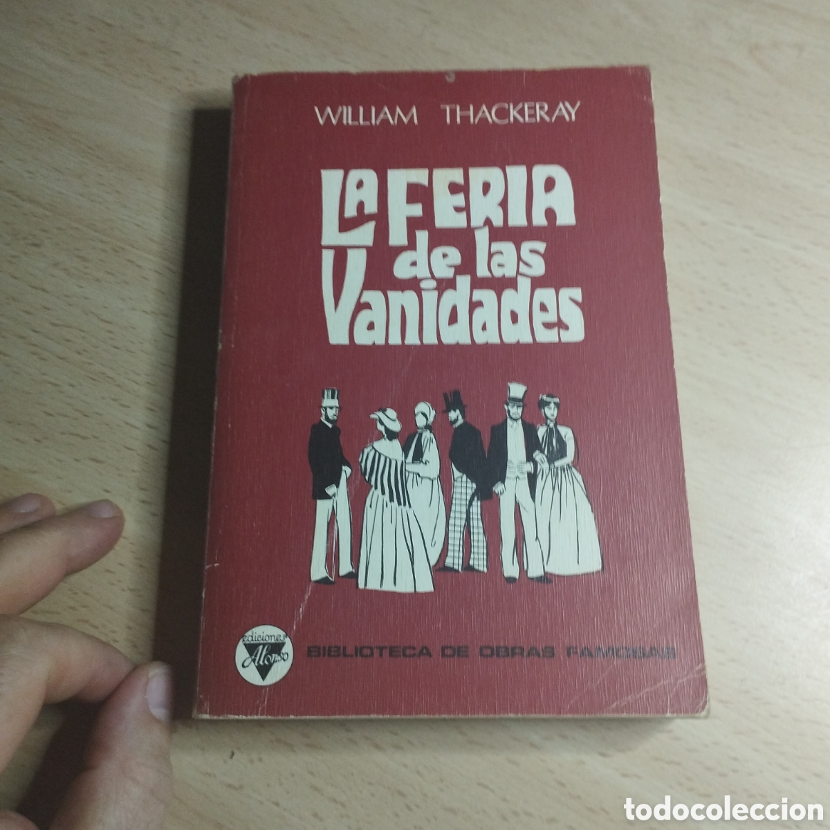 Libros de segunda mano: La feria de las Vanidades. William Thackeray. 1975. Ediciones Alonso 19. - Foto 1
