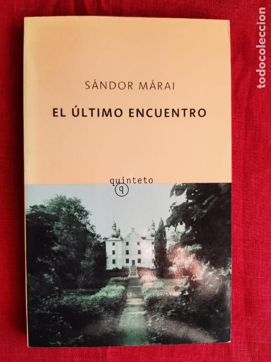 Libros de segunda mano: El &uacute;ltimo encuentro - M&aacute;rai, S&aacute;ndor - Foto 1