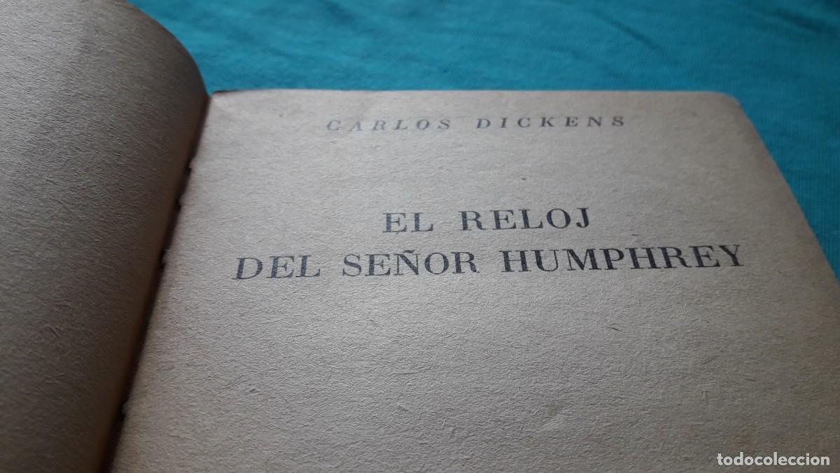 Libros de segunda mano: EL RELOJ DEL SE&Ntilde;OR HUMPHREY. Charles Dickens, 1947. - Foto 3