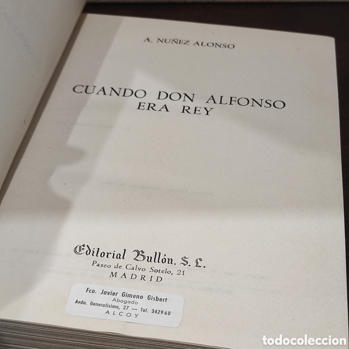 Libros de segunda mano: Cuando Don Alfonso era Rey - A. Nu&ntilde;ez Alonso - Foto 3