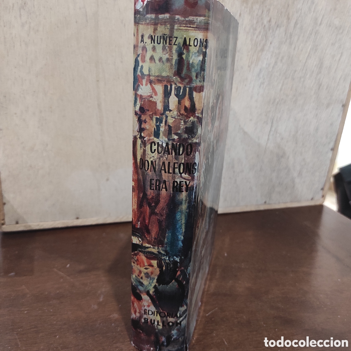 Libros de segunda mano: Cuando Don Alfonso era Rey - A. Nu&ntilde;ez Alonso - Foto 1