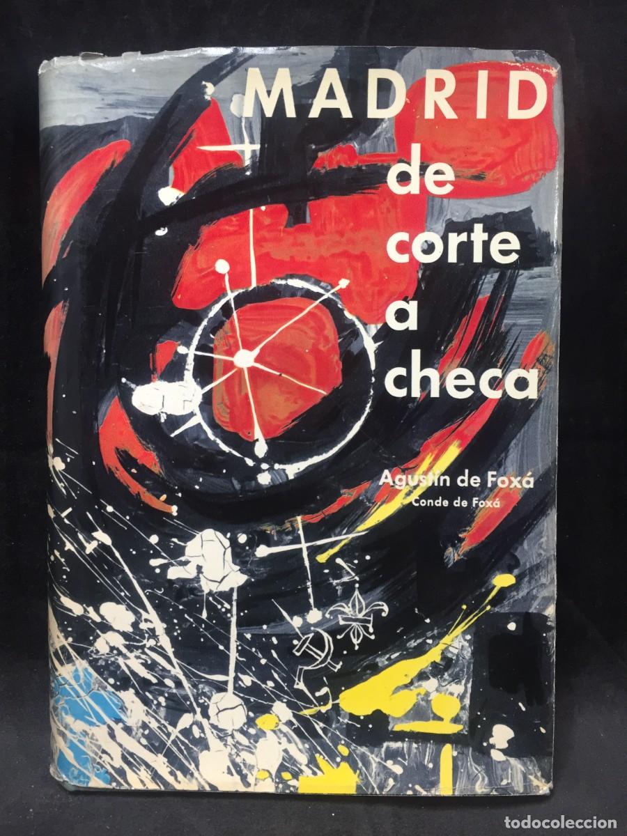 Libros de segunda mano: Madrid, de Corte a Checa. Agust&iacute;n de Fox&aacute;. 1964 - Foto 1