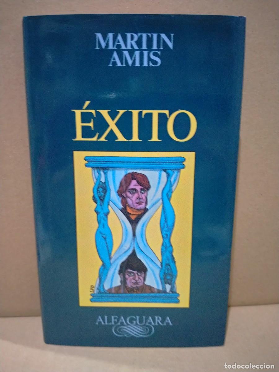 Libros de segunda mano: MARTIN AMIS. &Eacute;XITO . ALFAGUARA - Foto 1