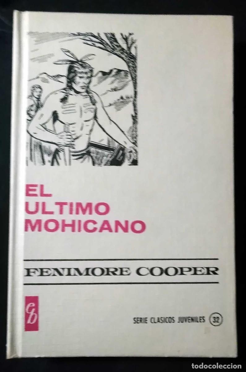 Libros de segunda mano: Libro: El &uacute;ltimo mohicano - Fenimore Cooper, Editorial Ediciones Mundi, 1970. - Foto 1