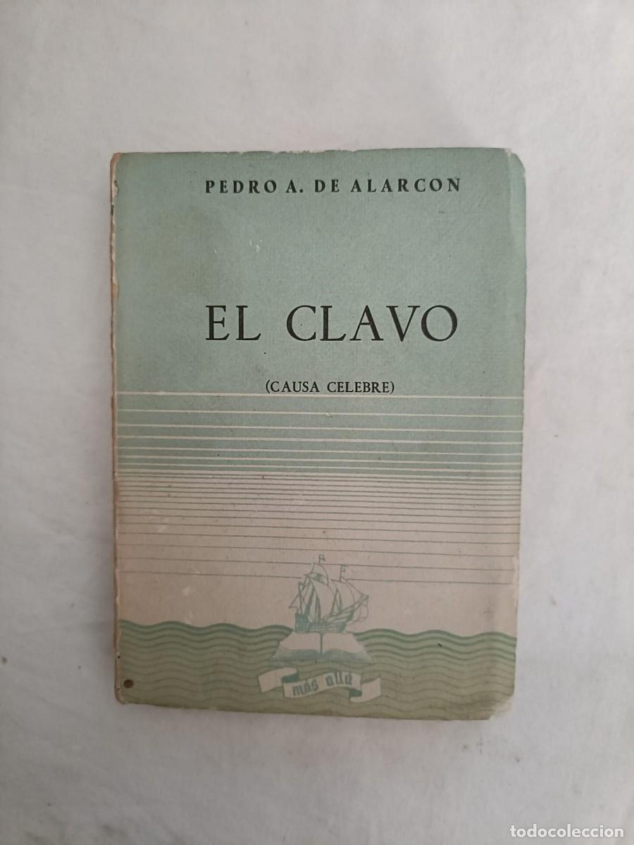 Libros de segunda mano: El clavo de Pedro Antonio de Alarc&oacute;n