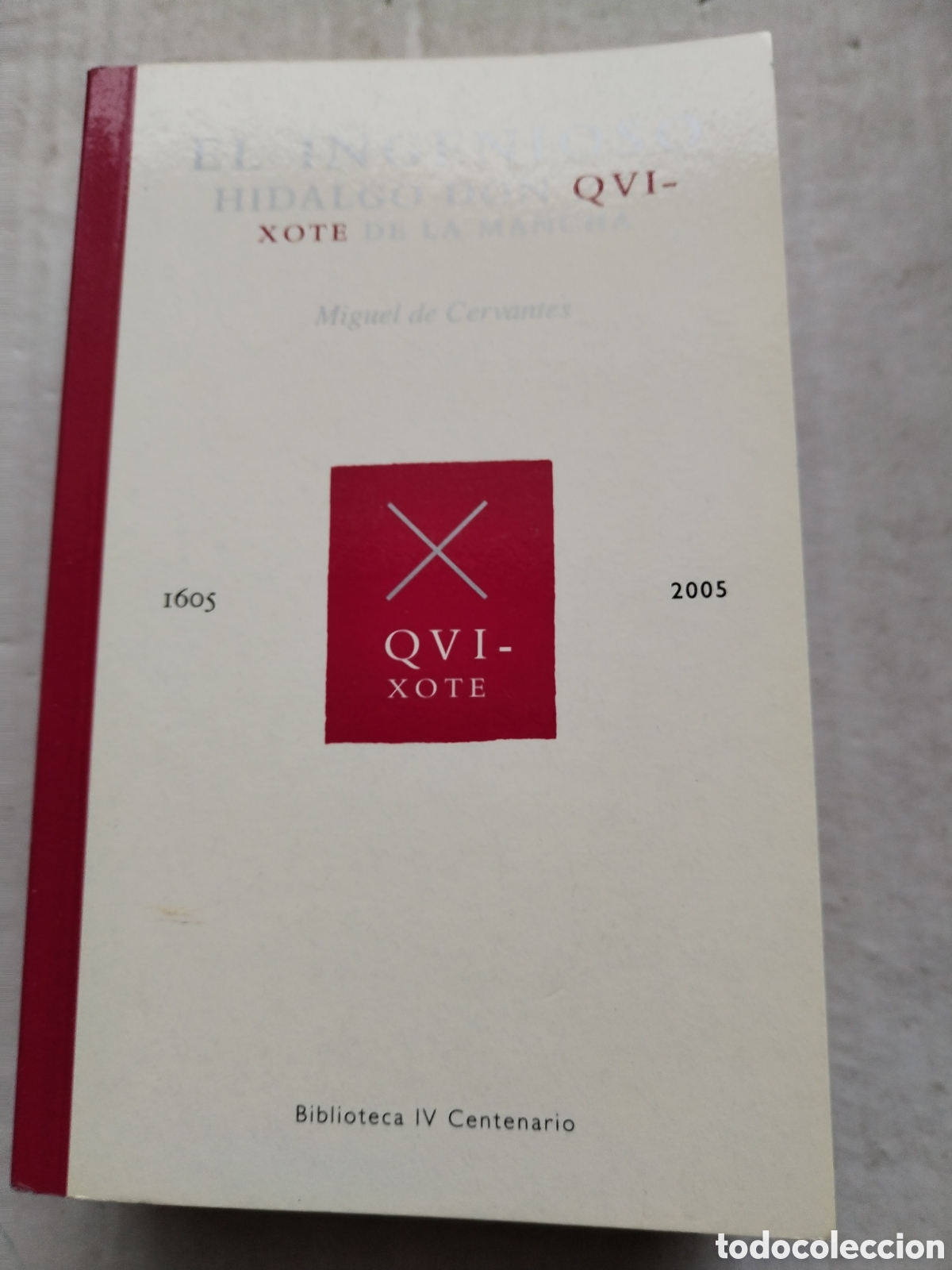 Libros de segunda mano: DON QUIJOTE DE LA MANCHA /CERVANTES BIBLIOTECA IV CENTENARIO - Foto 1