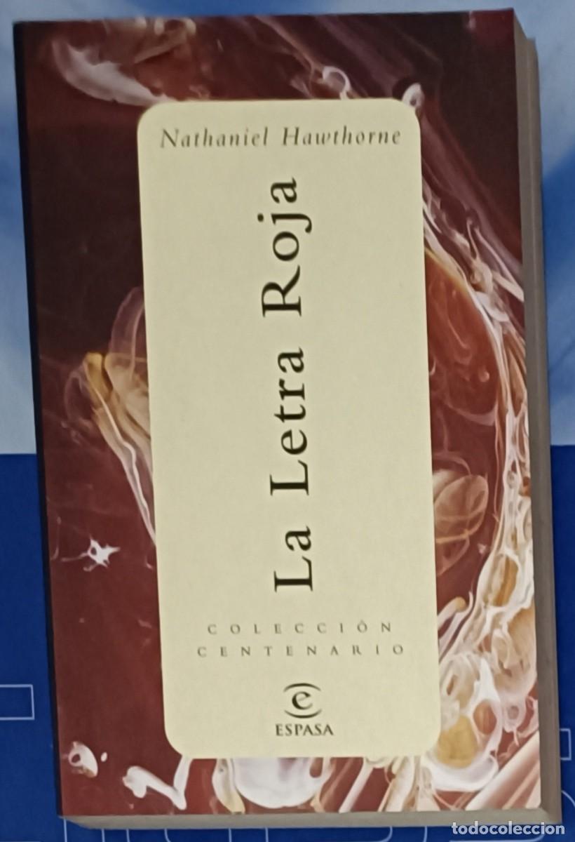 Libros de segunda mano: LA LETRA ROJA , NATHANIEL HAWTHORNE , ESPASA CENTENARIO , TAPA BLANDA - Foto 1