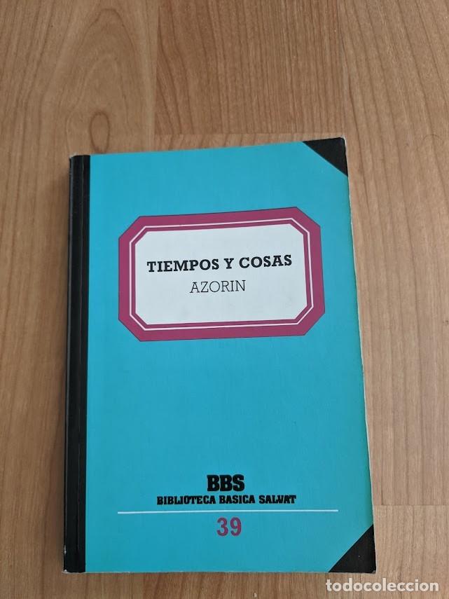 Libros de segunda mano: TIEMPOS Y COSAS AZOR&Iacute;N BIBLIOTECA B&Aacute;SICA SALVAT 1982 - Foto 1