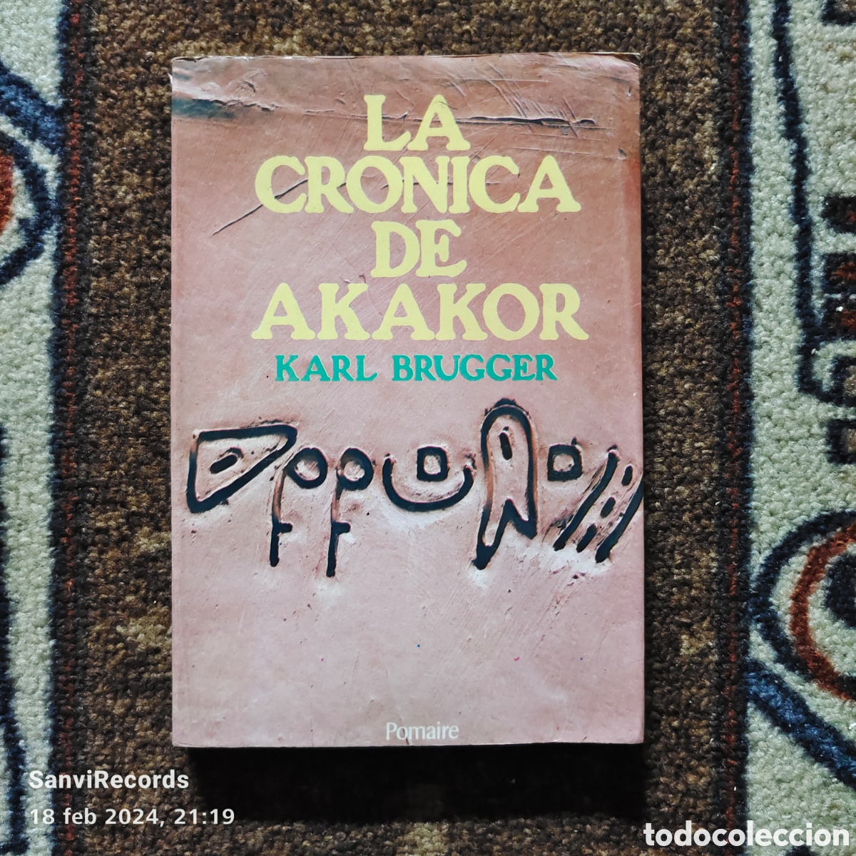 Libros de segunda mano: LA CR&Oacute;NICA DE AKAKOR (KARL BRUGGER) (POMAIRE) - Foto 1