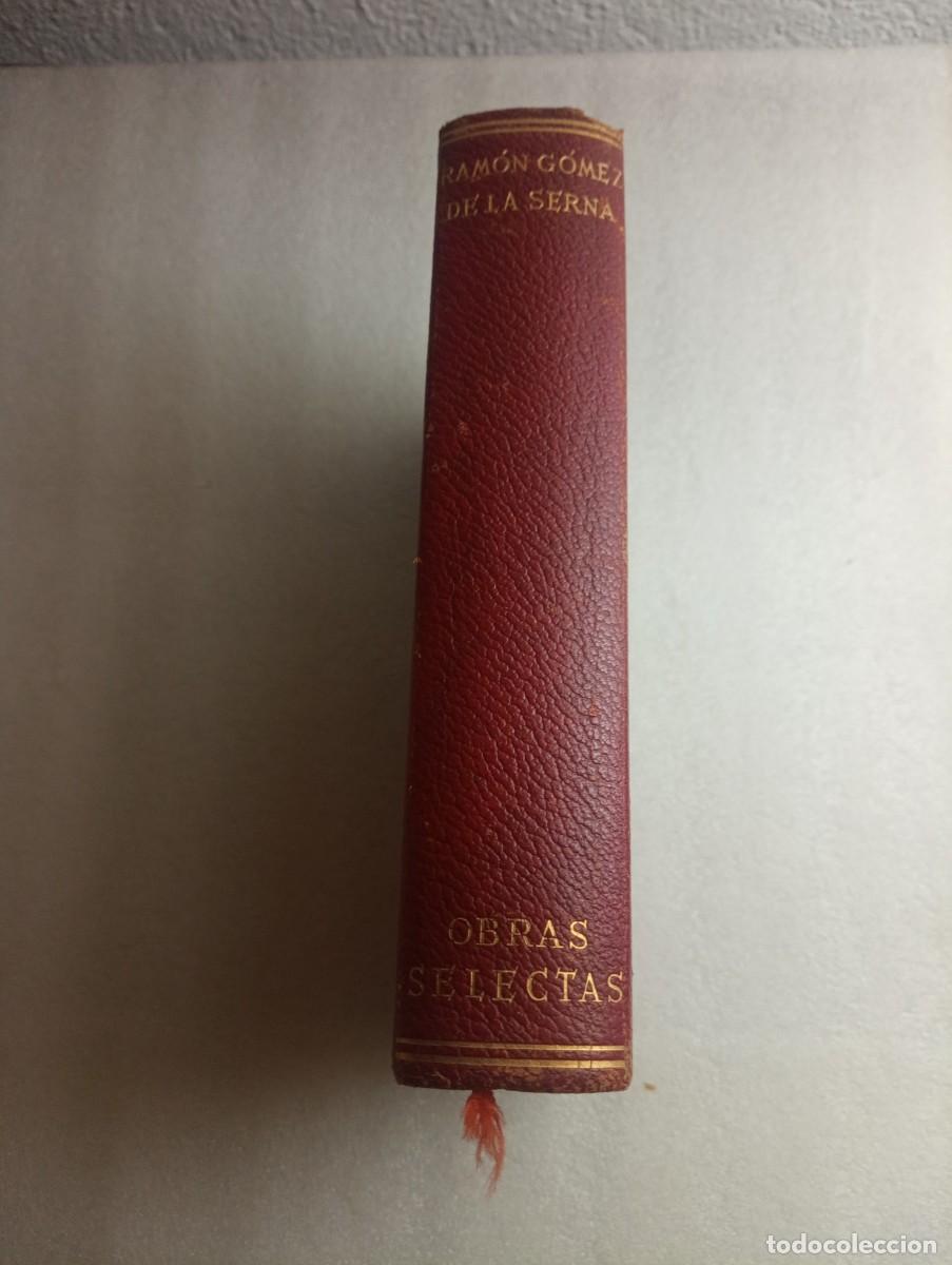 Libros de segunda mano: EJEMPLAR NUMERADO - RAM&Oacute;N G&Oacute;MEZ DE LA SERNA. OBRAS SELECTAS. Ed. PLENITUD. 1&ordf; EDICION LIMITADA - Foto 2