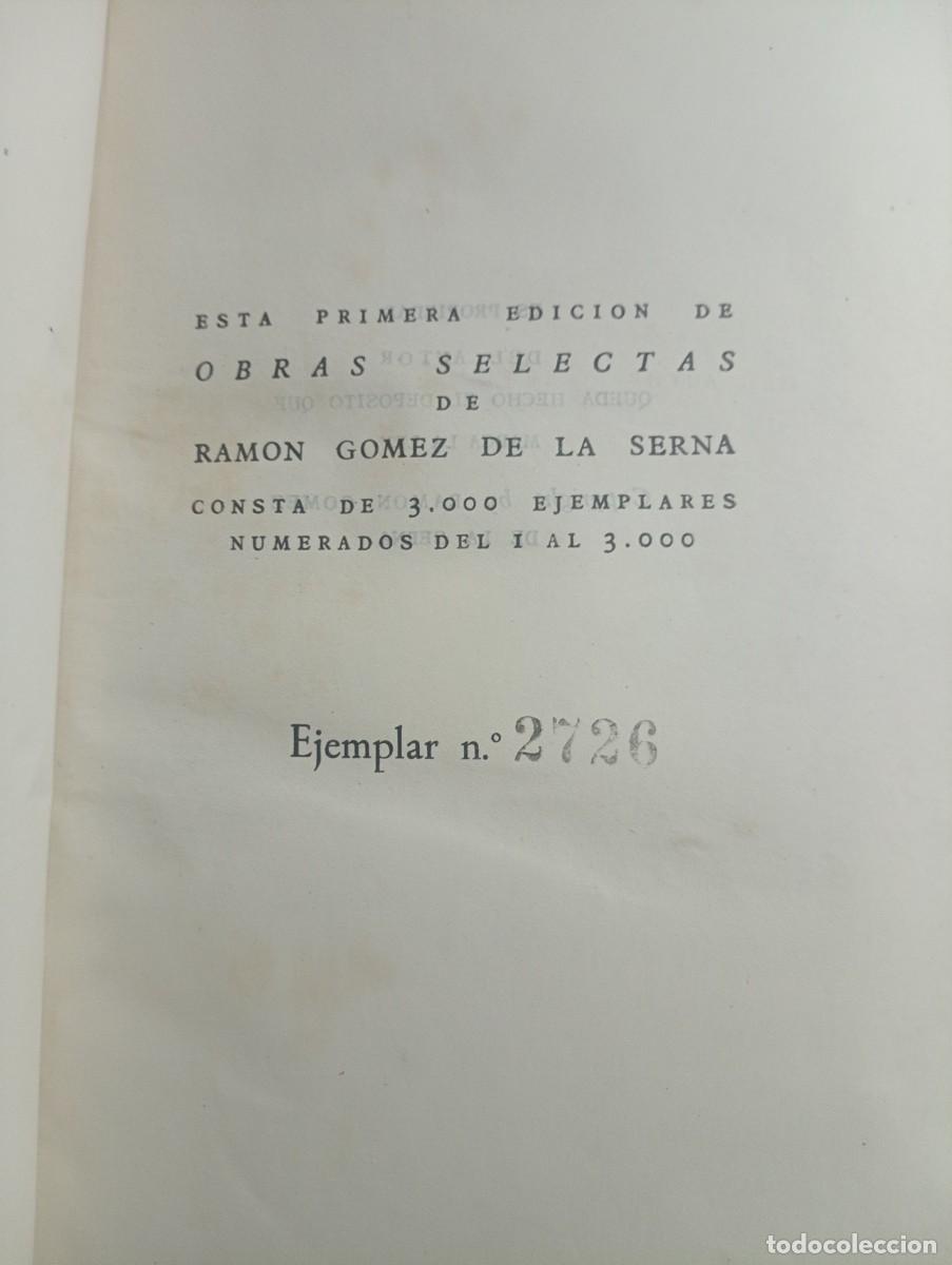 Libros de segunda mano: EJEMPLAR NUMERADO - RAM&Oacute;N G&Oacute;MEZ DE LA SERNA. OBRAS SELECTAS. Ed. PLENITUD. 1&ordf; EDICION LIMITADA - Foto 3