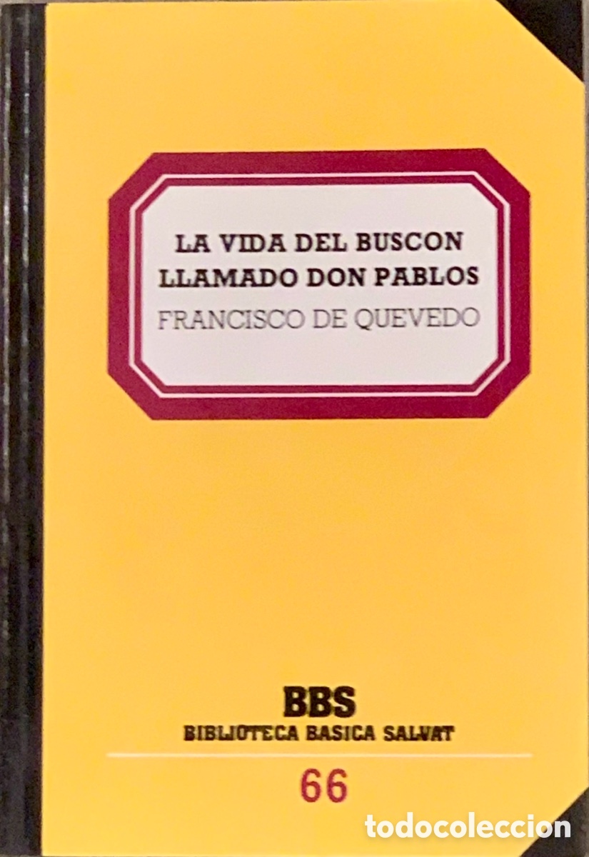 Libros de segunda mano: Libro. Francisco de Quevedo. &ldquo;La vida del busc&oacute;n llamado Don Pablos&rdquo;. - Foto 1
