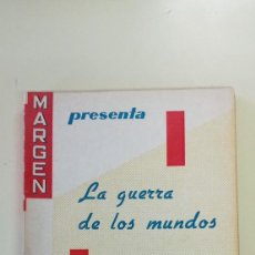 Libros de segunda mano: LA GUERRA DE LOS MUNDOS-H. G. WELLS-ED. MARGEN-1959-