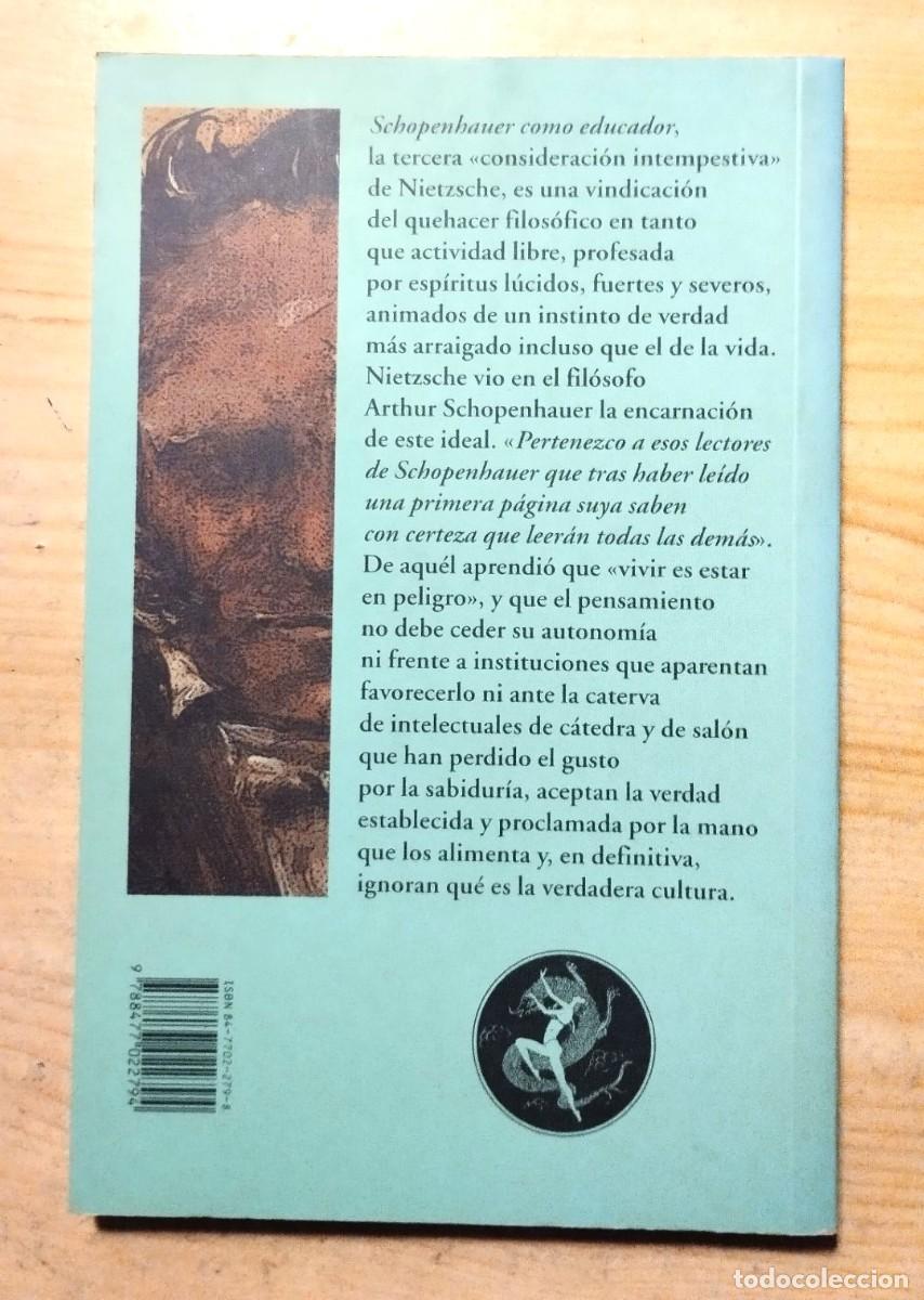 Libros de segunda mano: SCHOPENHAUER COMO EDUCADOR. FRIEDRICH NIETZSCHE. Valdemar, 1999. - Foto 2