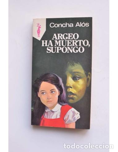 Libros de segunda mano: Argeo ha muerto, supongo - AL&Oacute;S, Concha - Foto 1