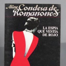 Libros de segunda mano: LA ESPÍA QUE VESTÍA DE ROJO. ROMANONES