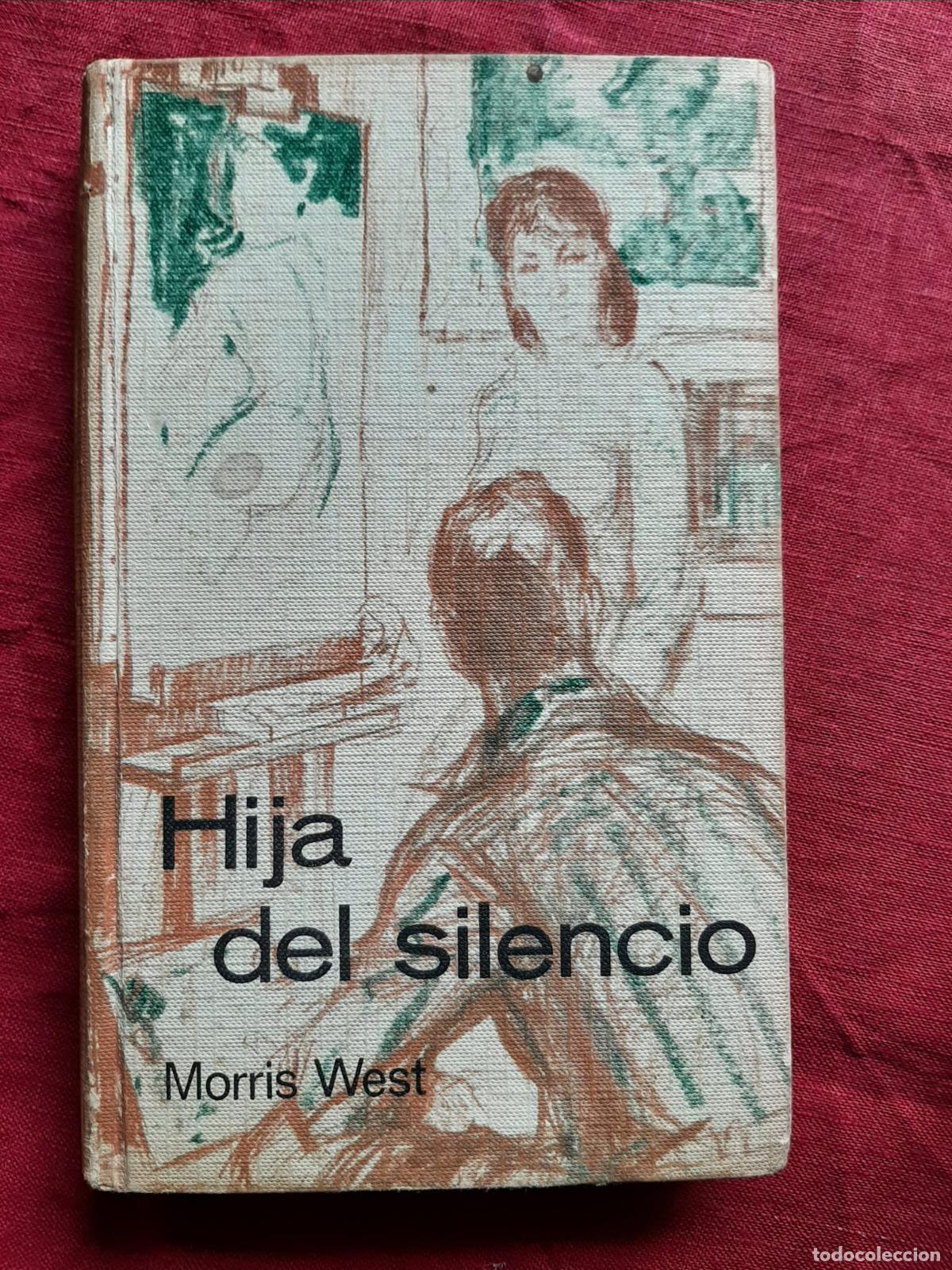 Libros de segunda mano: Hija del silencio - West, Morris - Foto 1