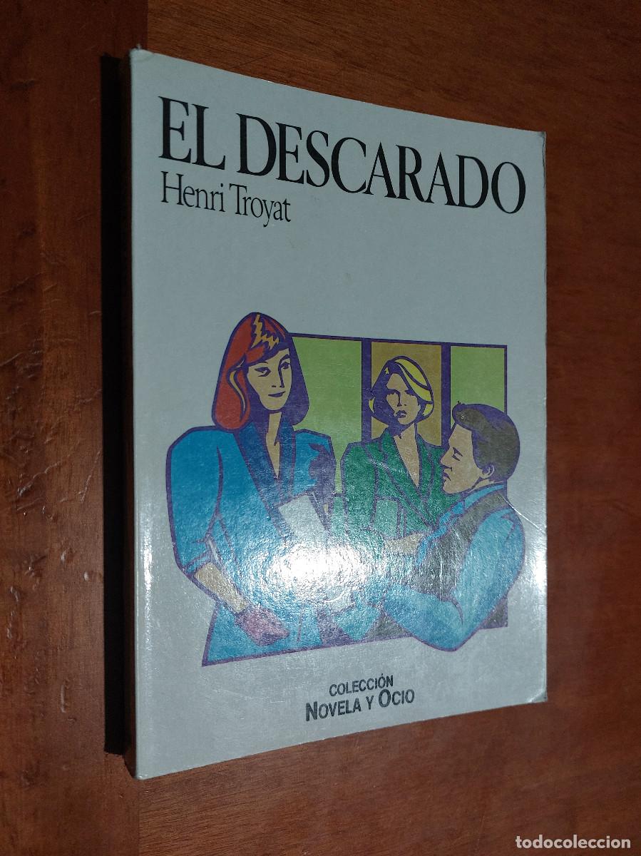 Libros de segunda mano: EL DESCARADO. HENRI TROYAT. R&Uacute;STICA. BUEN ESTADO. - Foto 1