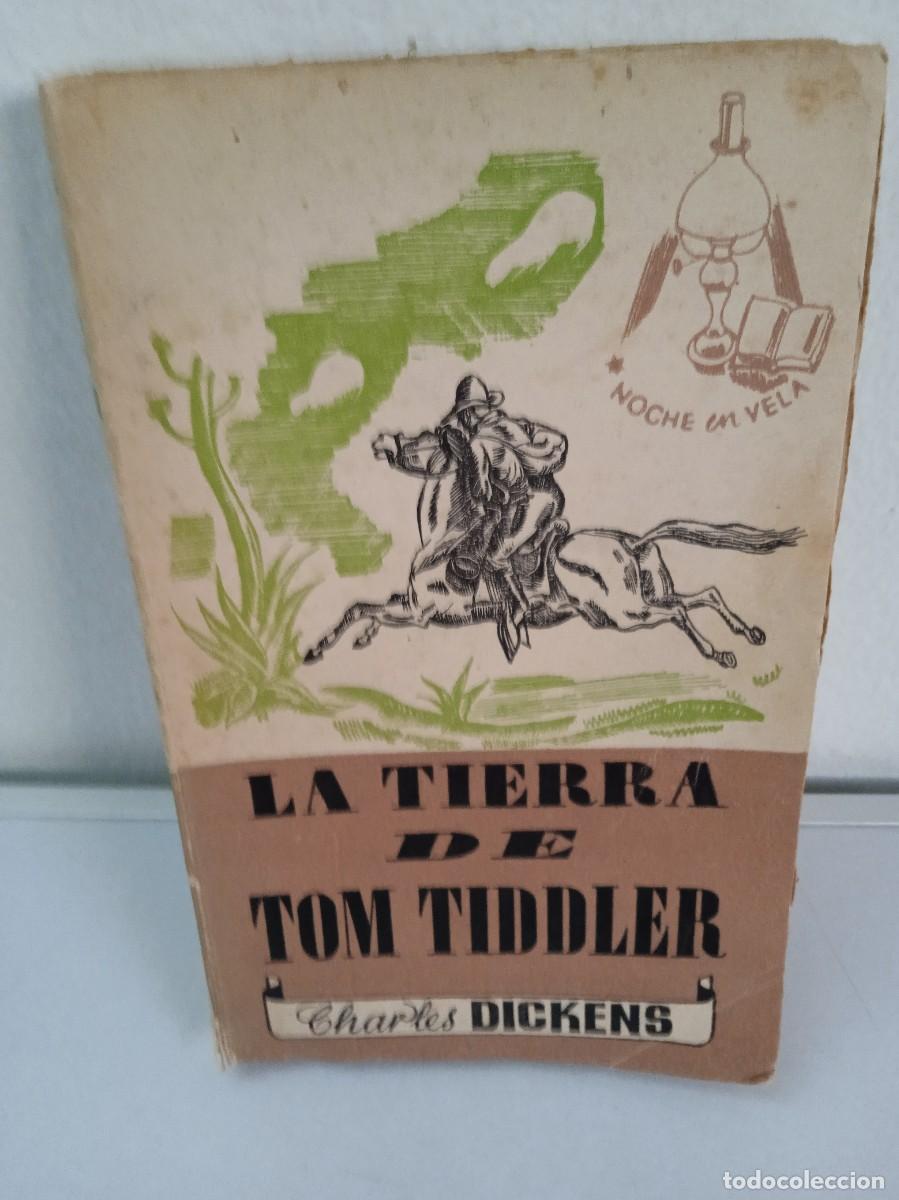 Libros de segunda mano: LA TIERRA DE TOM TIDDLER Charles Dickens - Foto 1