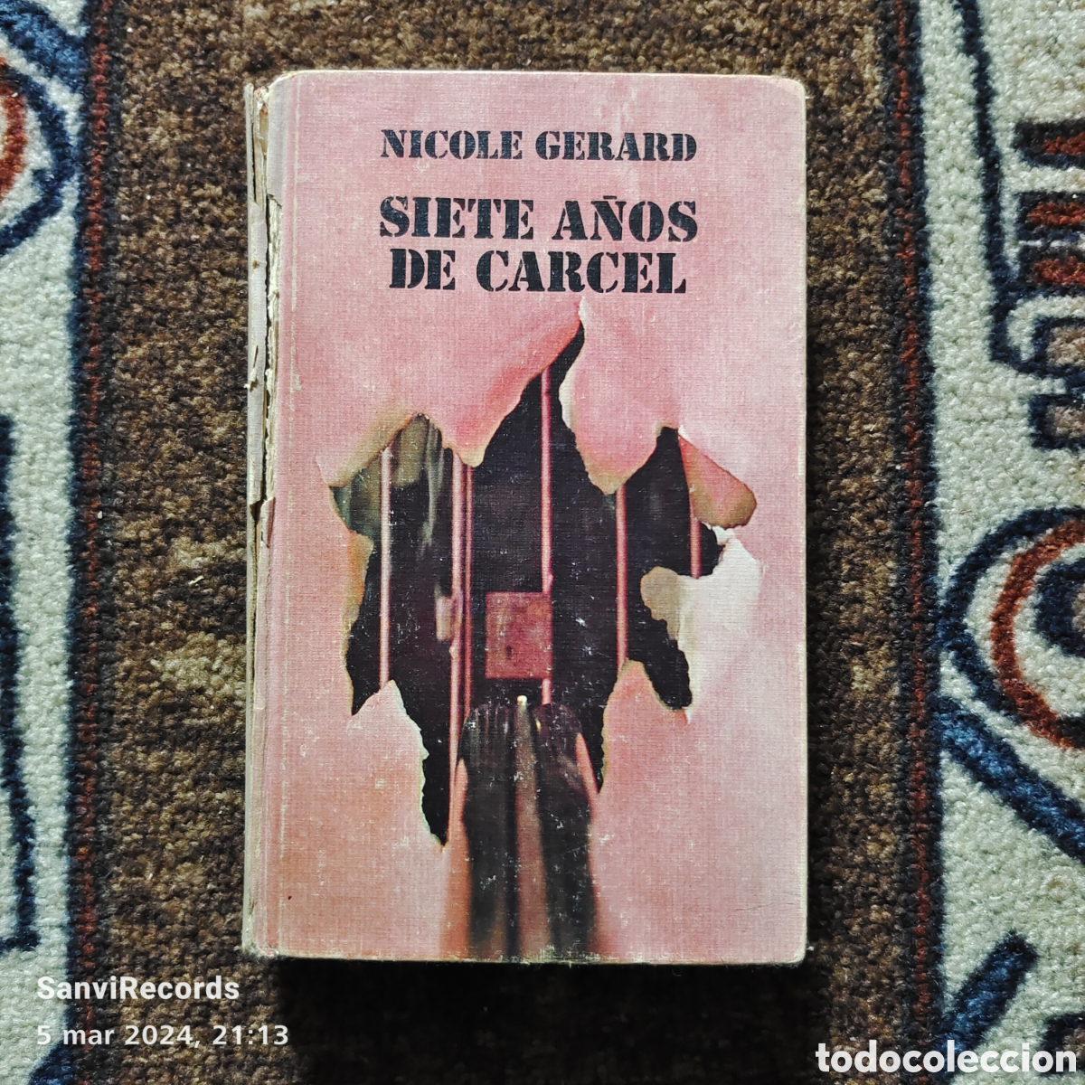 Libros de segunda mano: SIETE A&Ntilde;OS DE C&Aacute;RCEL (NICOLE GERARD) (C&Iacute;RCULO DE LECTORES) - Foto 1