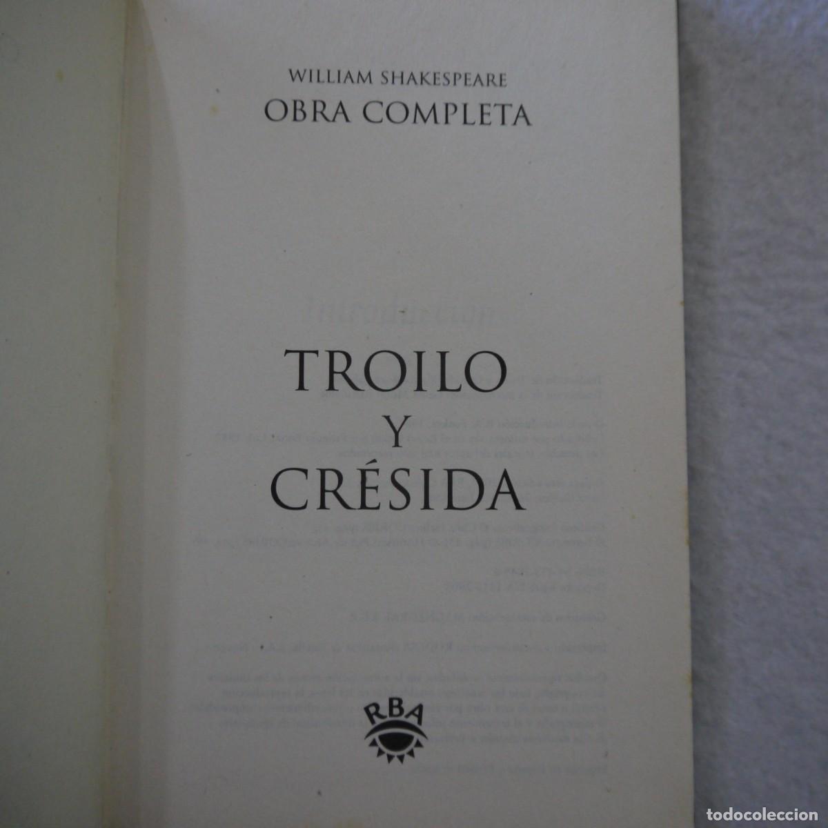 Libros de segunda mano: TROILO Y CR&Eacute;SIDA. OBRA COMPLETA - WILLIAM SHAKESPEARE - RBA - 2003 - Foto 4