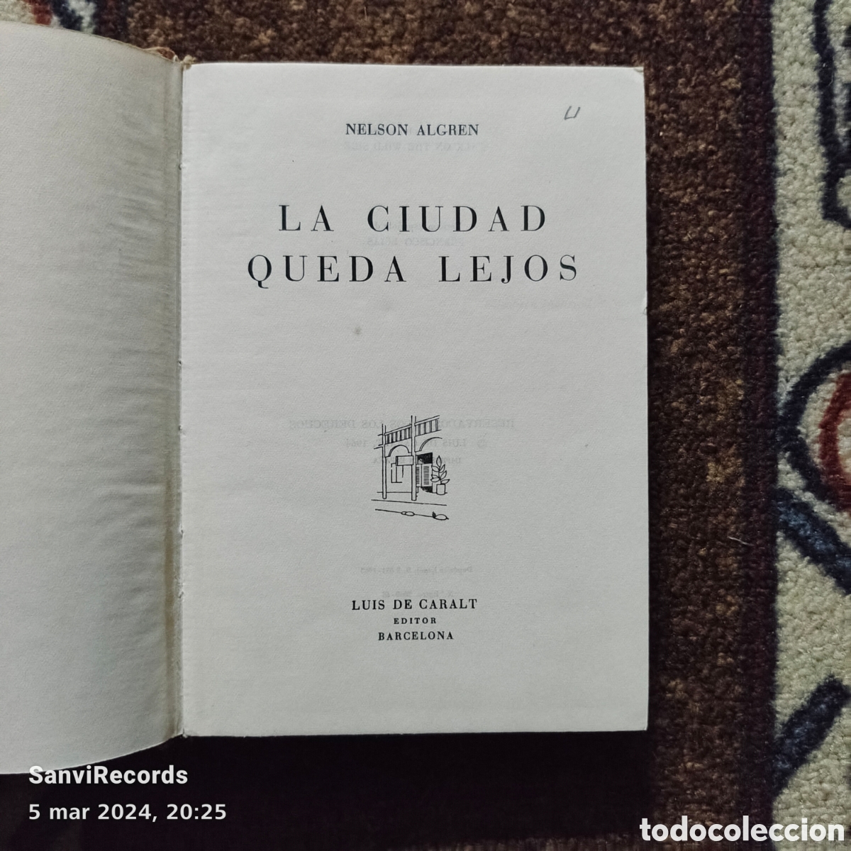 Libros de segunda mano: LA CIUDAD QUEDA LEJOS (NELSON ALGREN) (LUIS DE CARALT) - Foto 2