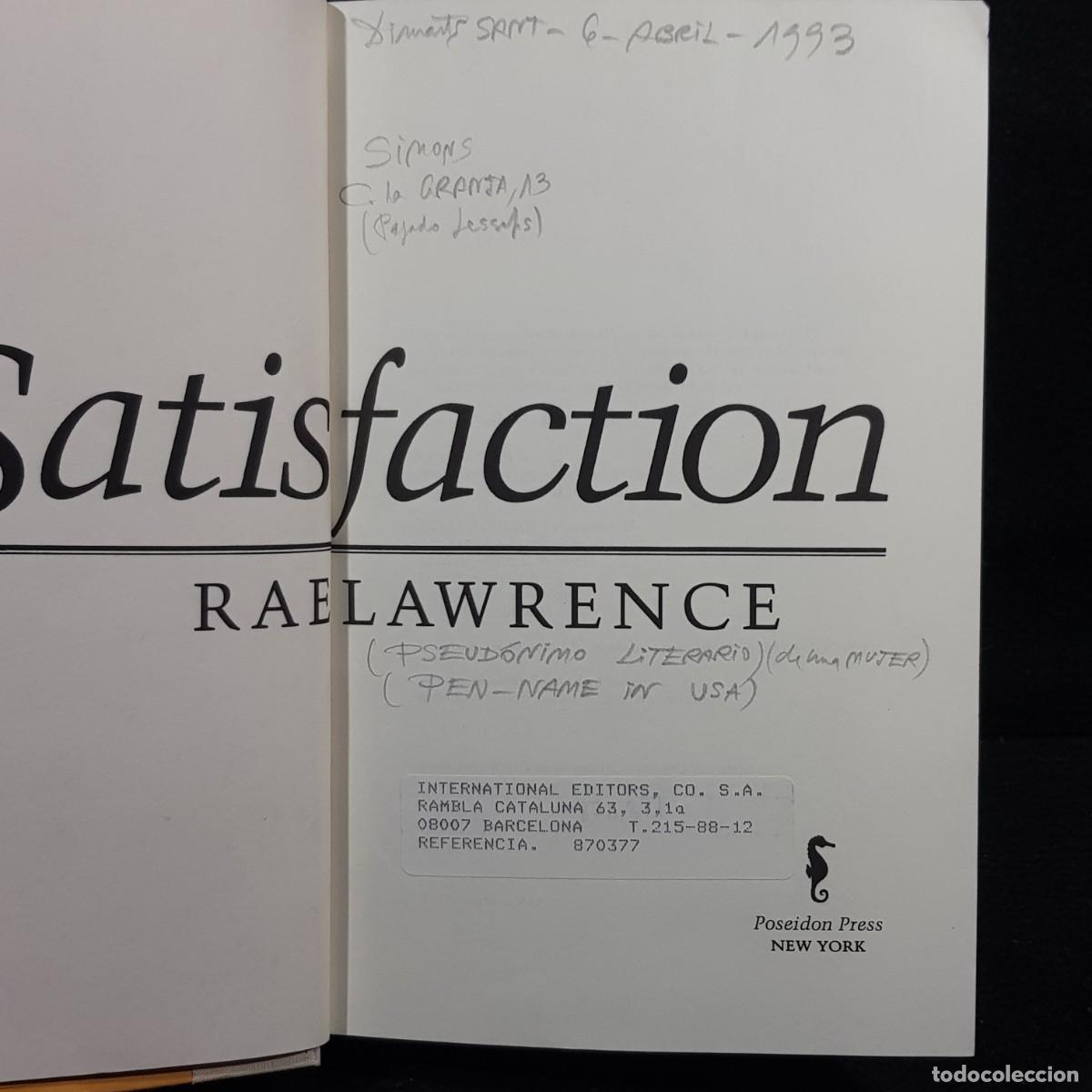 Libros de segunda mano: SATISFACTION - RAE LAWRENCE - POSEIDON PRESS NEW YORK - 1987 / 26.138 - Foto 3
