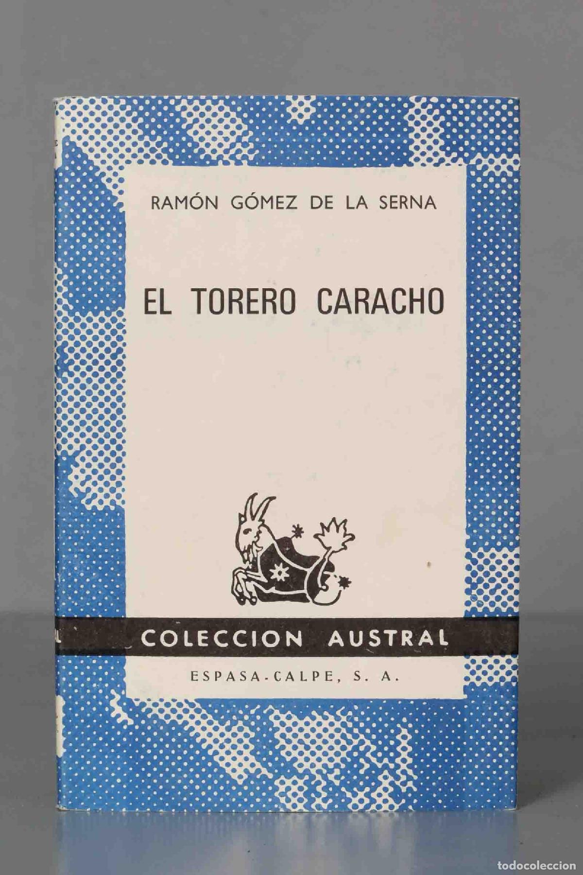 Libros de segunda mano: El torero Caracho G&oacute;mez de la Serna. AUSTRAL - Foto 1