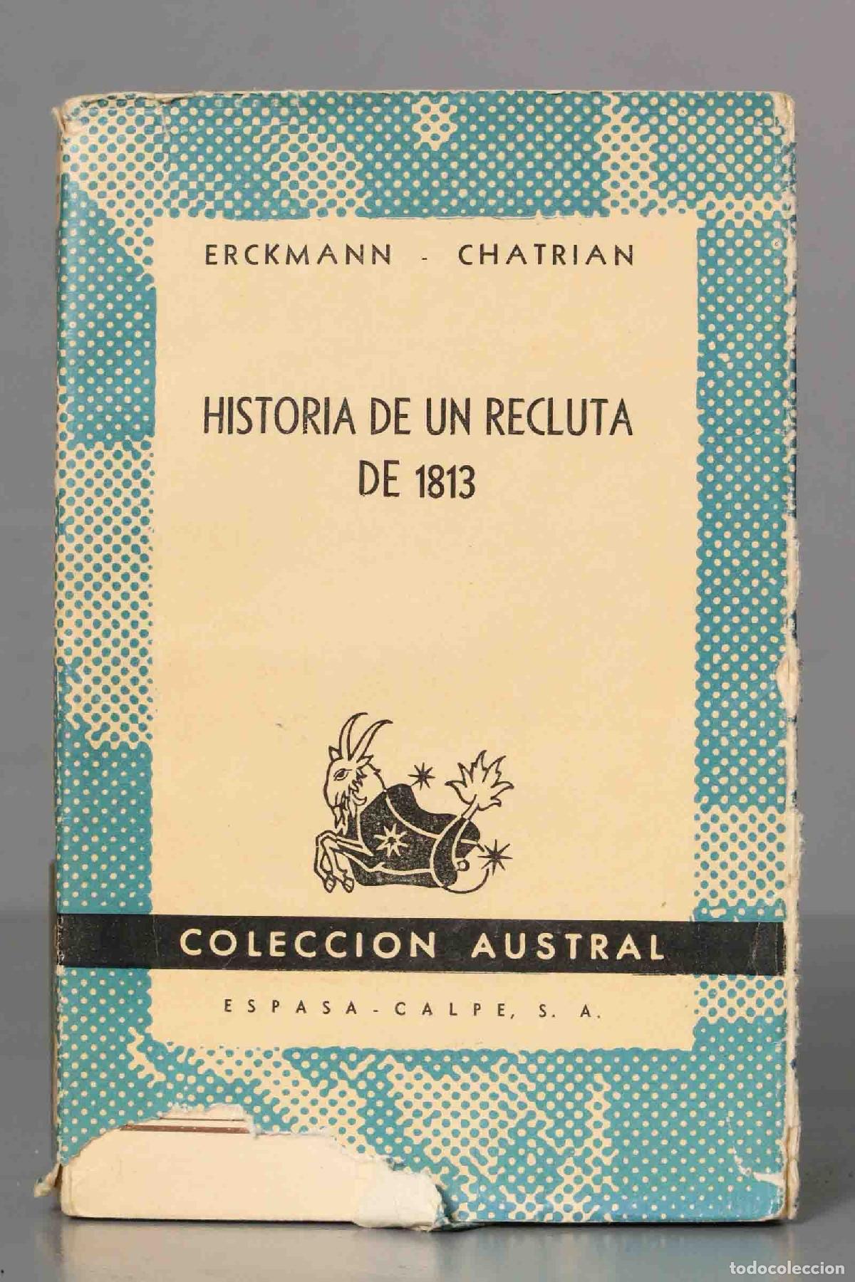 Libros de segunda mano: Historia de un recluta de 1813 ERCKMANN. AUSTRAL - Foto 1