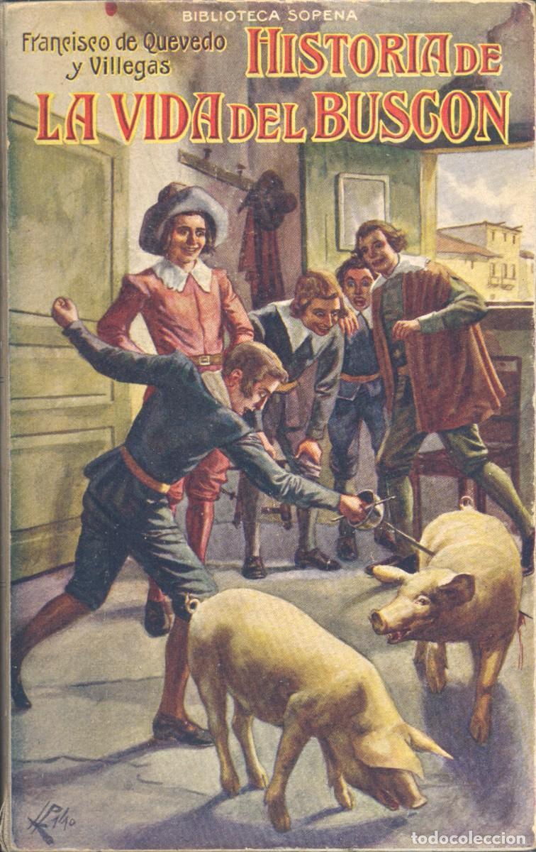 Libros de segunda mano: HISTORIA DE LA VIDA DEL BUSC&Oacute;N. EDITORIAL SOPENA. FRANCISCO DE QUEVEDO - Foto 1