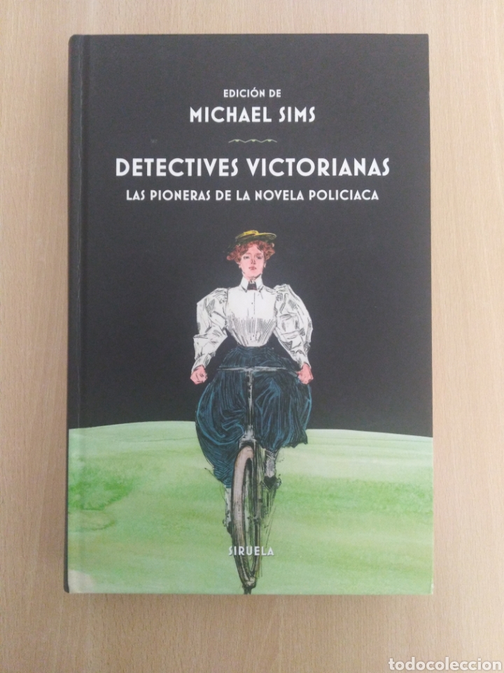 Libros de segunda mano: DETECTIVES VICTORIANAS. Edici&oacute;n de Michael Sims. Ediciones Siruela - Foto 1